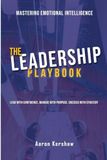 The Leadership Playbook: Lead with Confidence. Manage with Purpose. Succeed with Strategy: 2