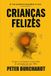 Criar Independently Published Criar filhos felizes Paperback