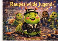 Raupes Books on Demand GmbH Raupes wilde Jugend