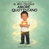 Il Mio Piccolo Amore Quotidiano: Un Libro Di Affermazioni Per Bambini