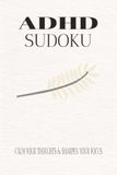 ADHD Sudoku Puzzle Book