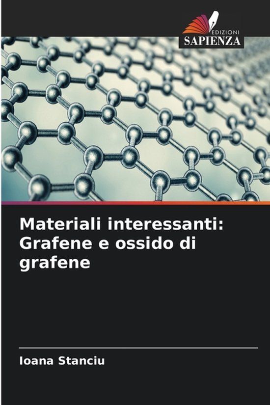 Materiali OmniScriptum SRL Materiali interessanti: Grafene e ossido di grafene