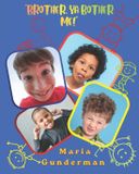 Brother, "Brother, Ya Bother Me!" Paperback