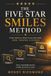The Five Star Smiles Method