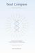 Soul Compass: A Soul Journey Through the 72 Sacred Frequencies of Transformation
