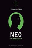 Neo: Un transhumain dans The Matrix