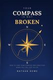 Your Libri GmbH Your Compass Is Not Broken: How to Find Your Purpose and Direction When You Feel Lost in Life Paperback