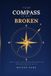 Your Libri GmbH Your Compass Is Not Broken: How to Find Your Purpose and Direction When You Feel Lost in Life Paperback