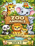ZOO Animals: Coloring book for kids AGES 3-8