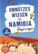 Unnützes Bookmundo Unnützes Wissen für Namibia Besserwisser - 222 kuriose, lustige & spannende Fakten + 50-Fragen-Wissensquiz für echte Namibia Klugscheißer