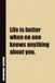 Life Is Better When No One Knows Anything About You.: Inside, You'll Find 54 Motivational Quotes. The Perfect Notebook For a Friend, Family Member, Adult, or Even Yourself