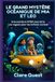 LE GRAND MYSTÈRE OCÉANIQUE DE MIA ET LEO: Une aventure STEM sous terre Les vagues pour les enfants curieux