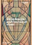Carlo De Gruyter GmbH Carlo Scarpa: Architecture Et Vitrail Paperback