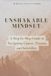 Unshakable Mindset: A Step-by-Step Guide to Navigating Cancer, Trauma, and Infertility