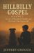 Hillbilly Gospel Volume 2: Stories of Boyhood, Kinfolk and The Land That Raised Me