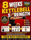 8 Weeks to Kettlebell Strength