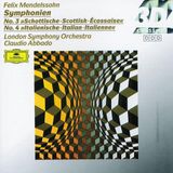 Symph.No.3&4 Deutsche Grammophon Mendelssohn: Symphonies 3 & 4 / Abbado, London SO CD