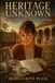 Heritage Unknown: A Julie Middleton Genealogy Mystery