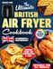 The Ultimate British Air Fryer Cookbook