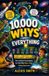 10,000 Libri GmbH The 10,000 Whys- 10,000 Whys About Everything