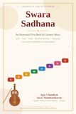 Swara Sadhana: An Illustrated First Book of Carnatic Music