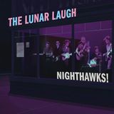 Nighthawks! Lunar Laugh Nighthawks! CD