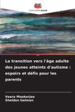 La Editions Notre Savoir La transition vers l'âge adulte des jeunes atteints d'autisme