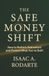 The Safe Money Shift: How to Rethink Retirement and Protect What You’ve Built