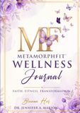MetamorphFIT Wellness Journal: 90-Day Transformation