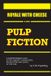 Royale With Cheese: All About Pulp Fiction: How Quentin Tarantino's Masterpiece Changed Cinema Forever
