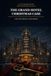 The Grand Hotel Christmas Case: A 24-Day Murder Mystery Advent Calendar Book for Adults