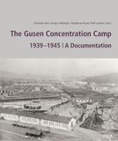 The New Academic Press The Gusen Concentration Camp 1939-1945 Paperback