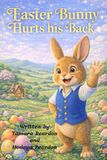 Easter Bunny Hurts his Back