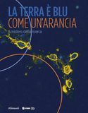 La Terra è blu come un’arancia. Il mistero della ricerca