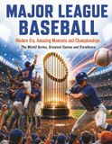 Major League Baseball: Modern Era, Amazing Moments & Championships Paperback