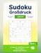 Sudoku Großdruck Leicht: 200 Rätsel mit Lösungen - Ideal für Einsteiger mit etwas Übung