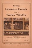 Seeing Lancaster County Trolley Window: A Restored 1910 Edition