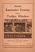 Seeing Lancaster County Trolley Window: A Restored 1910 Edition