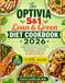 The Optivia The Optivia 5&1 Lean & Green Diet Cookbook 2026: A Practical Guide to Protein-Rich Meals, Vegetable-Packed Plates, Smart Portions, Easy Preparation, ... a 60-Day Meal Plan and 360 Days of Recipes