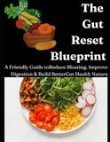 How to Fix my Gut: A Friendly Guide to Reduce Bloating, Improve Digestion & Build Better Gut Health Naturally