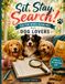 Sit, Stay, Search!: 100 Fun Word Searches for Dog Lovers