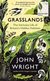 Grasslands: Profile Books Ltd Grasslands: The Intricate Life of Britain's Hidden Habitats