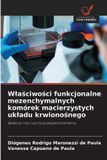 Wlaściwości OmniScriptum SRL Wlaściwości funkcjonalne mezenchymalnych komórek macierzystych ukladu krwionośnego: Badania nad cukrzyc¿ eksperymentaln¿ Paperback