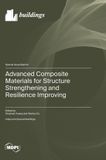 Advanced Mdpi Ag Advanced Composite Materials for Structure Strengthening and Resilience Improving