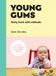 Young Ebury Press Young Gums: Baby Food with Attitude