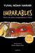 Imparables. Libri GmbH Imparables. Diario de cómo conquistamos la tierra / Unstoppable Us: How Humans Took Over the World