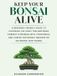 Keep Libri GmbH Keep Your Bonsai Alive