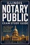 Illinois Notary Public Exam Study Guide: Where Candidates Struggle and How to Strengthen Your Preparation with Practice Questions and Detailed Explanations