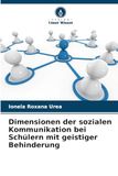 Dimensionen der sozialen Kommunikation bei Schülern mit geistiger Behinderung