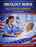 Oncology Nurse Mock Interview Workbook (USA Edition)